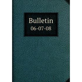 

Книга Bulletin 06-07-08