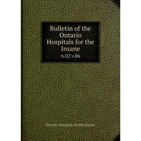 

Книга Bulletin of the Ontario Hospitals for the Insane n. 02 v. 06