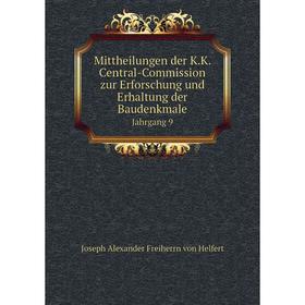 

Книга Mittheilungen der KK Central-Commission zur Erforschung und Erhaltung der Baudenkmale Jahrgang 9