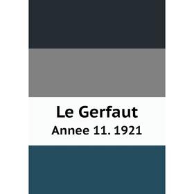 

Книга Le Gerfaut Annee 11. 1921