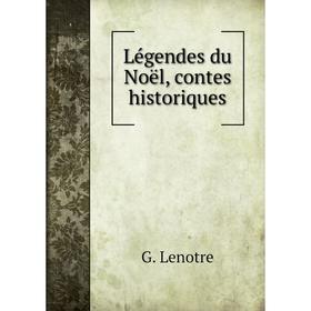 

Книга Légendes du Noël, contes historiques