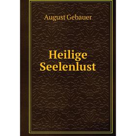 

Книга Heilige Seelenlust