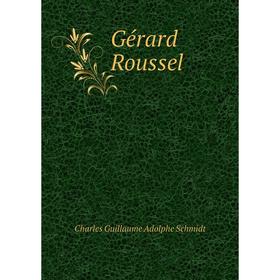 

Книга Gérard Roussel