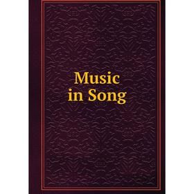 

Книга Music in Song