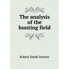 

Книга The analysis of the hunting field