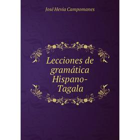 

Книга Lecciones de gramática Hispano-Tagala