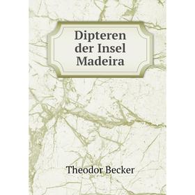 

Книга Dipteren der Insel Madeira