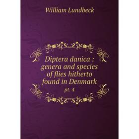 

Книга Diptera danica: genera and species of flies hitherto found in Denmark pt. 4