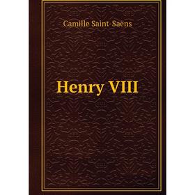 

Книга Henry VIII