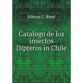 

Книга Catalogo de los insectos Dipteros in Chile