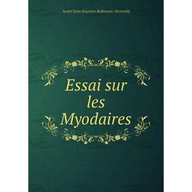 

Книга Essai sur les Myodaires