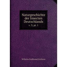 

Книга NaturGeschichte der Insecten Deutschlandsv 3pt 1