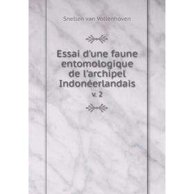 

Книга Essai d'une faune entomologique de l'archipel Indonéerlandais v. 2