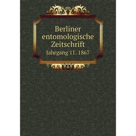 

Книга Berliner entomologische Zeitschrift Jahrgang 11. 1867