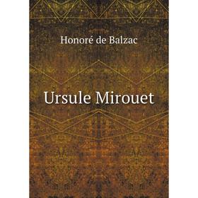 

Книга Ursule Mirouet