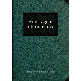 

Книга Arbitragem internacional