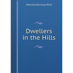 

Книга Dwellers in the Hills