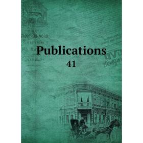 

Книга Publications 41