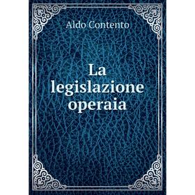 

Книга La legislazione operaia