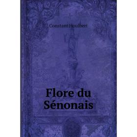 

Книга Flore du Sénonais
