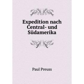 

Книга Expedition nach Central- und Südamerika