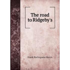 

Книга The road to Ridgeby's