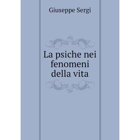 

Книга La psiche nei fenomeni della vita
