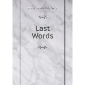 

Книга Last Words
