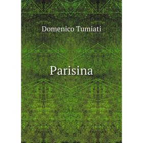 

Книга Parisina