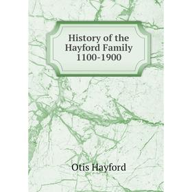

Книга History of the Hayford Family 1100-1900