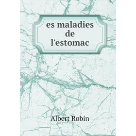 

Книга Es maladies de l'estomac