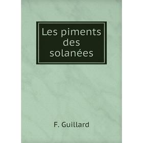 

Книга Les piments des solanées