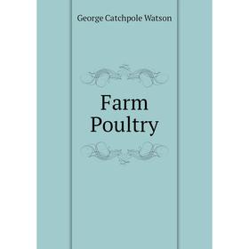 

Книга Farm Poultry
