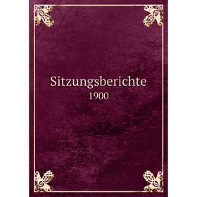 

Книга Sitzungsberichte 1900