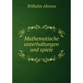 

Книга Mathematische unterhaltungen und spiele