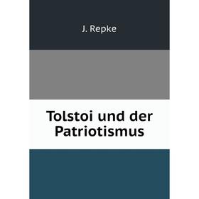 

Книга Tolstoi und der Patriotismus