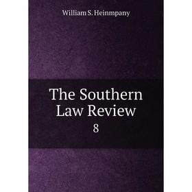 

Книга The Southern Law Review 8