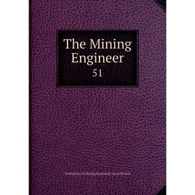 

Книга The Mining Engineer 51