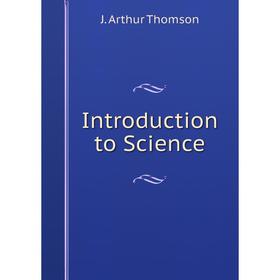 

Книга Introduction to Science