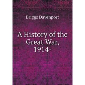 

Книга A History of the Great War, 1914-