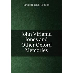 

Книга John Viriamu Jones and Other Oxford Memories