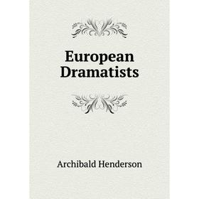 

Книга European Dramatists