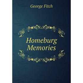 

Книга Homeburg Memories