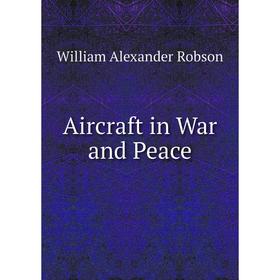 

Книга Aircraft in War and Peace