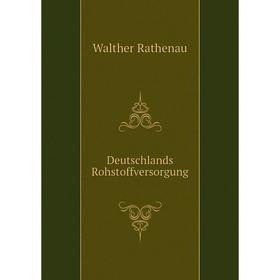 

Книга Deutschlands Rohstoffversorgung