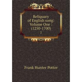 

Книга Reliquary of English song: Volume One: (1250-1700) 2