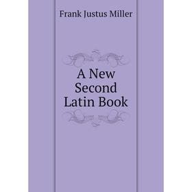 

Книга A New Second Latin Book