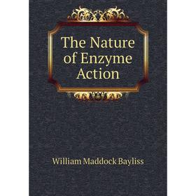 

Книга The Nature of Enzyme Action