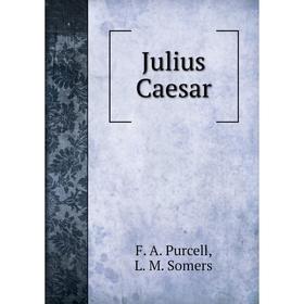 

Книга Julius Caesar