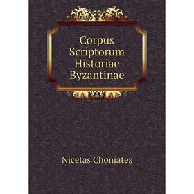 

Книга Corpus Scriptorum Historiae Byzantinae